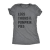  Legs Thighs And Pumpkin Pies Womens T Shirt 
