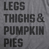  Legs Thighs And Pumpkin Pies Womens T Shirt 