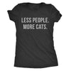  Less People More Cats Womens T Shirt 