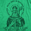  Lets All Raise A Glass To Our Patron Saint Womens T Shirt 