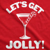  Lets Get Jolly! Womens T Shirt 