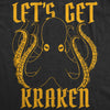  Lets Get Kraken Womens T Shirt 