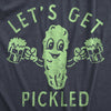  Lets Get Pickled Womens T Shirt 