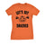  Lets Get Smashed Womens T Shirt 