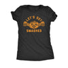  Lets Get Smashed Womens T Shirt 