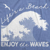  Lifes A Beach Enjoy The Waves Womens T Shirt 