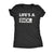  Lifes A Dick Womens T Shirt 