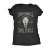  Light Travels Faster Womens T Shirt 