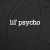  Lil Psycho Womens T Shirt 