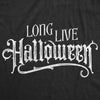  Long Live Halloween Womens T Shirt 