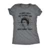  Looks Like The Colonies Are Quite Rowdy Today Womens T Shirt 