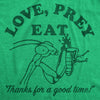  Love Prey Eat Womens T Shirt 