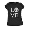  Love Skull Womens T Shirt 