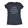  Loves Animals Tolerates People Womens T Shirt 