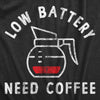  Low Battery Need Coffee Womens T Shirt 