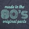 Made In The 80s Original Parts Womens T Shirt 