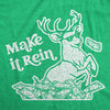  Make It Rein Womens T Shirt 