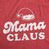  Mama Claus Womens T Shirt 