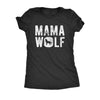  Mama Wolf Womens T Shirt 
