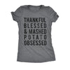  Mashed Potato Obsessed Womens T Shirt 