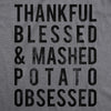  Mashed Potato Obsessed Womens T Shirt 
