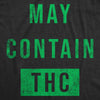  May Contain Thc Womens T Shirt 