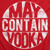 May Contain Vodka Womens Tank Top
