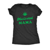  Medicated Mama Womens T Shirt 