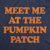  Meet Me At The Pumpkin Patch Womens T Shirt 