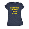  Meet Me In The Corn Maze Womens T Shirt 