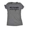  Meltdown Manager Womens T Shirt 