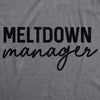  Meltdown Manager Womens T Shirt 