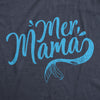  Mermama Womens T Shirt 