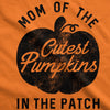  Mom Of The Cutest Pumpkins In The Patch Womens T Shirt 