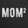  Mom Of Two Womens T Shirt 