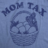  Mom Tax Easter Womens T Shirt 