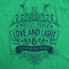  Mostly Peace Love And Light A Little Go Fuck Yourself Womens T Shirt 
