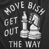  Move Bish Get Out The Way Womens T Shirt 