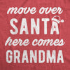 Move Over Santa Here Comes Grandma Womens T Shirt 
