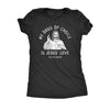  My Drug Of Choice Is Jesus Love Jk Its Weed Womens T Shirt 