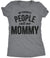  My Favorite People Call Me Mommy Womens T Shirt 