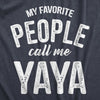  My Favorite People Call Me Yaya Womens T Shirt 