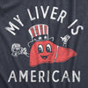  My Liver Is American Womens T Shirt 