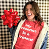  My Presence Is A Present Womens T Shirt 