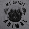  My Spirit Animal Womens T Shirt 