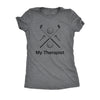  My Therapist Golfing Womens T Shirt 