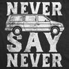  Never Say Never Minivan Womens T Shirt 