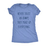  Never Trust An Atom Womens T Shirt 