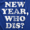  New Year Who Dis Womens T Shirt 