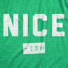  Nice Ish Womens T Shirt 